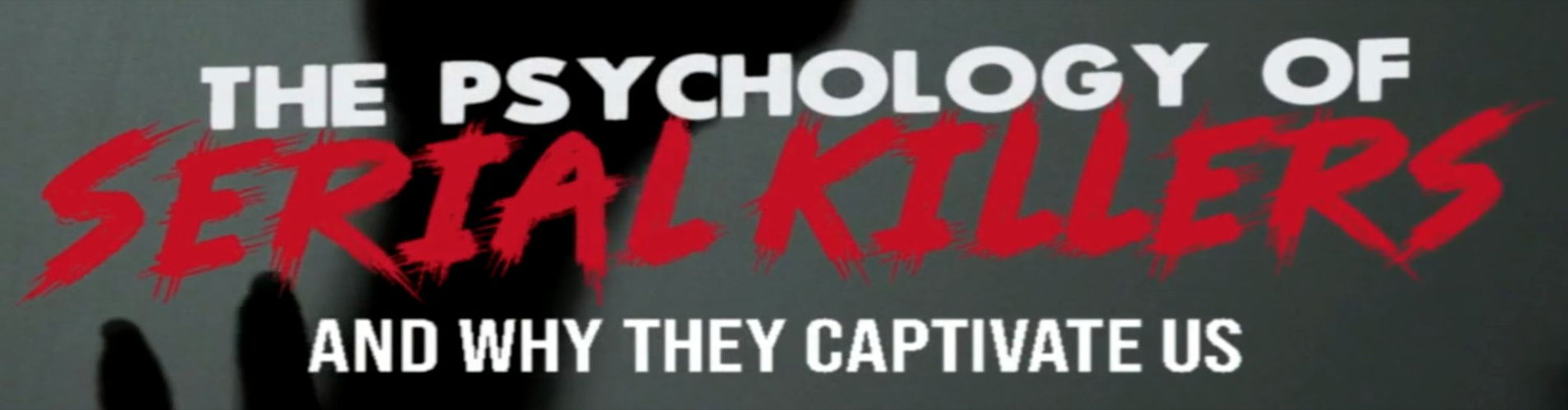 1090x500-Psychology-of-Serial-Killers.jpg